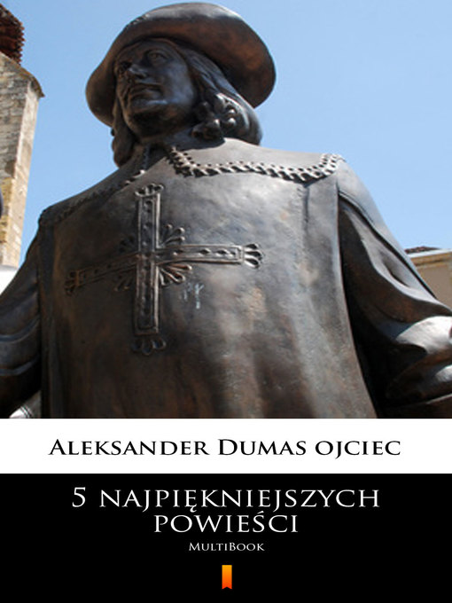Title details for 5 najpiękniejszych powieści by Aleksander Dumas ojciec - Wait list